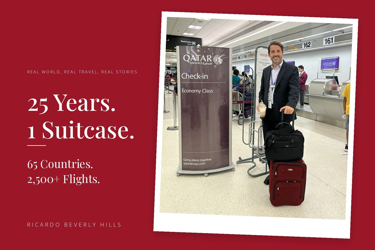 25 Years. 1 Suitcase. 65 Countries. - Ricardo Beverly Hills