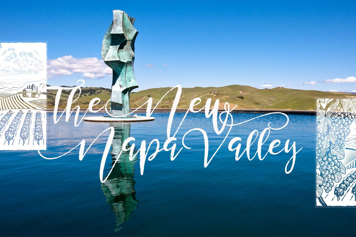 Tour Guide: The New Napa Valley You Need To Know